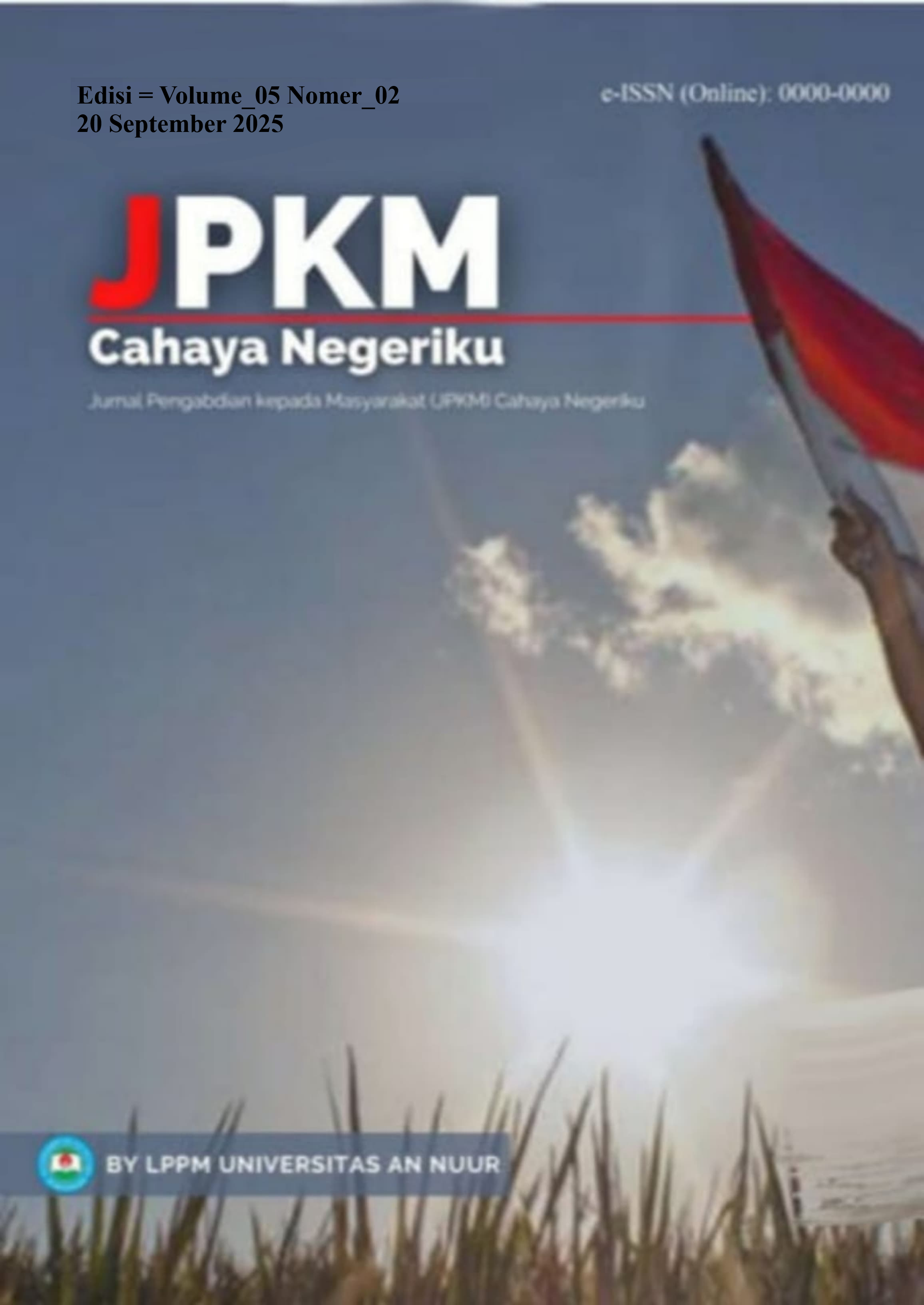 					View Vol. 5 No. 02 (2025): Jurnal Pengabdian kepada Masyarakat Cahaya Negeriku
				